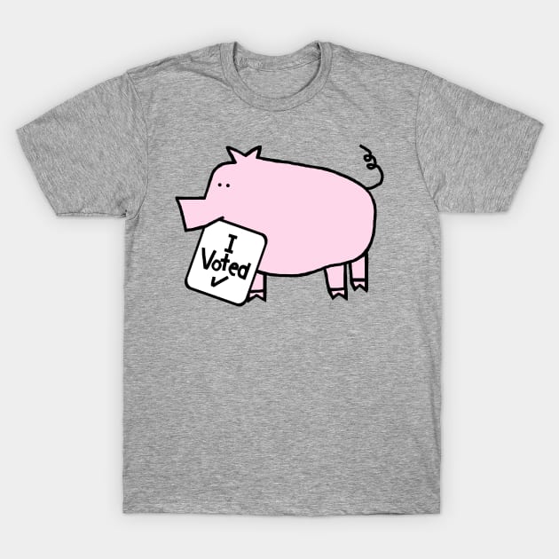 Cute Pig says she Voted T-Shirt by ellenhenryart
